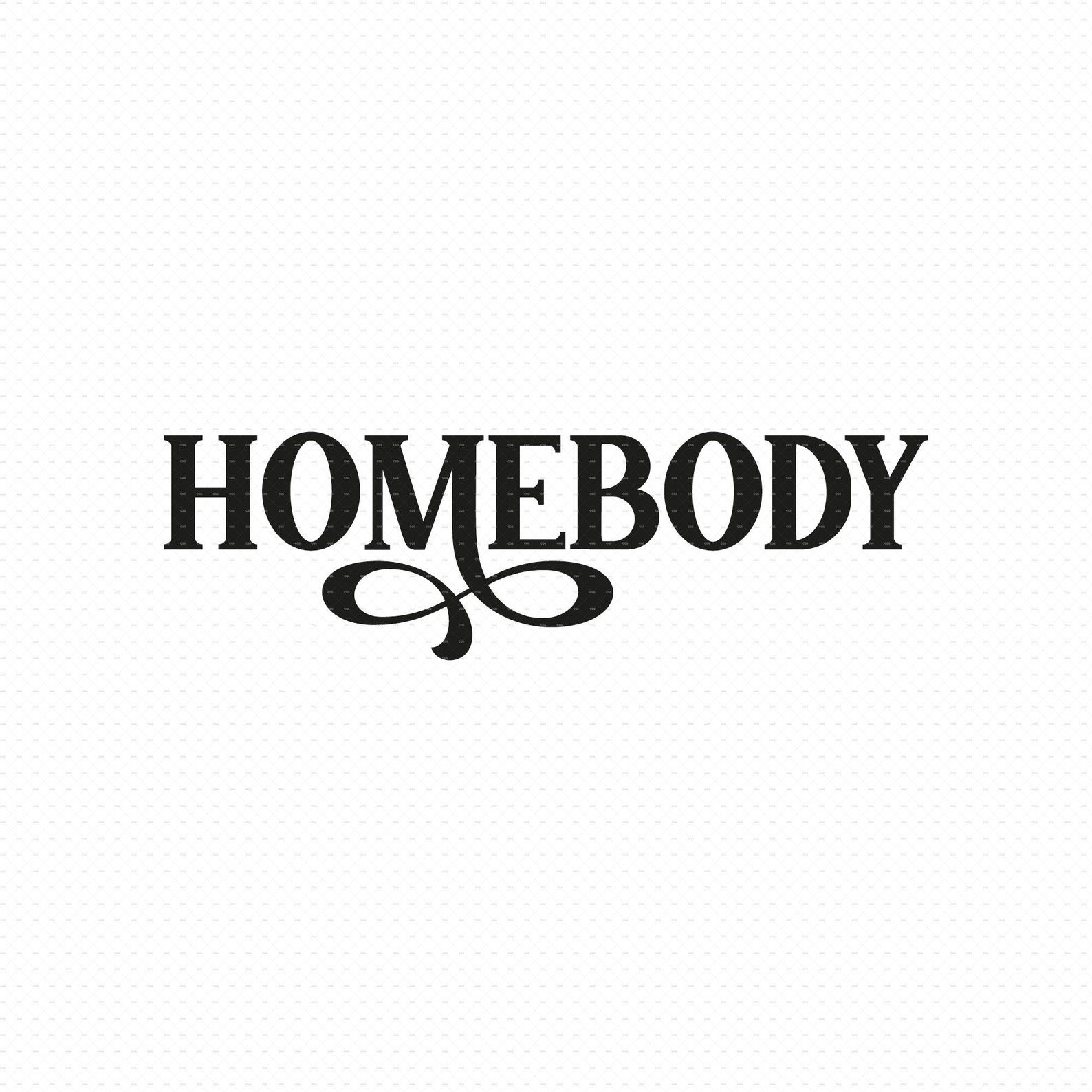 Free Free Homebody Svg 785 SVG PNG EPS DXF File