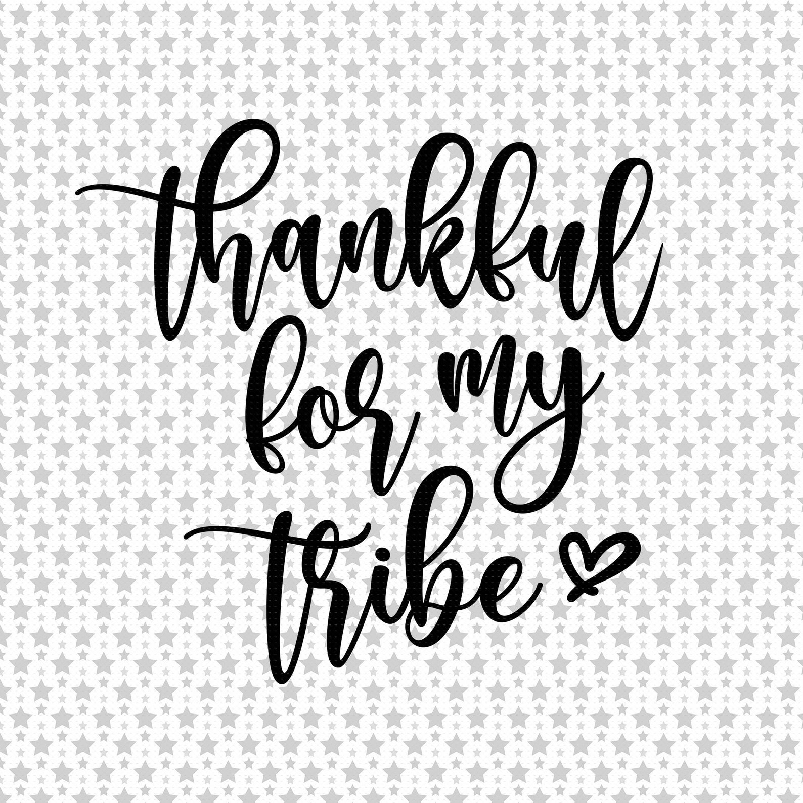 Thankful for My Tribe Svg Png Eps Pdf Files Thanksgiving Svg - Etsy