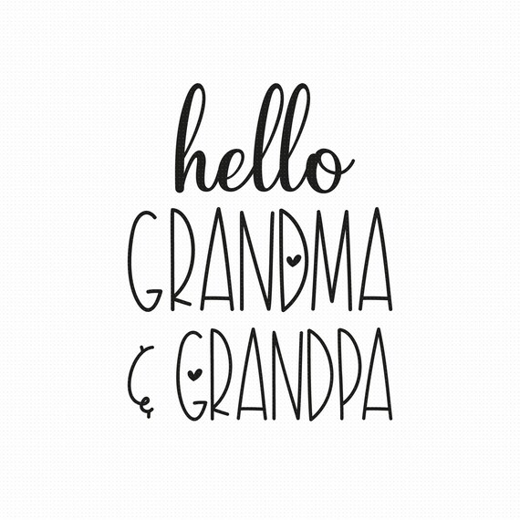 Download Hello Grandma And Grandpa Svg Png Eps Pdf Files New Etsy