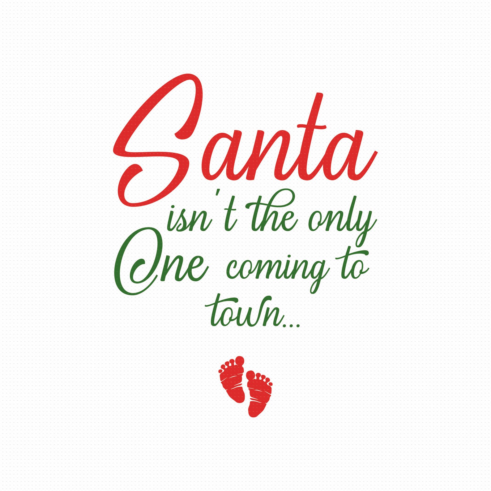Santa Isn't the Only One Coming to Town Svg Png Eps Pdf | Etsy