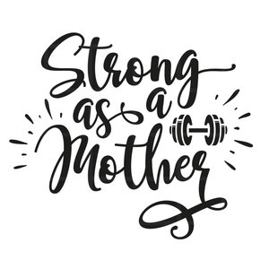Fuerte como madre svg png pdf eps cortar archivos, mamá vida svg, cricut silueta