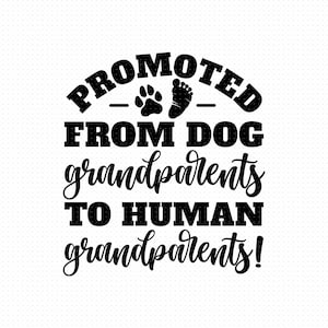 Promovido de abuelos de perro a abuelos humanos Svg, Png, Eps, Archivos Pdf, Abuelos de perros Svg, promovido de perro