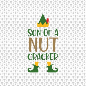 Download Son Of A Nutcracker Svg Png Eps Pdf Files Buddy The Elf ...