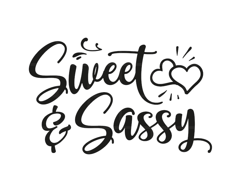 Download Sweet And Sassy Svg Png Pdf Eps Cut Files Cricut ...