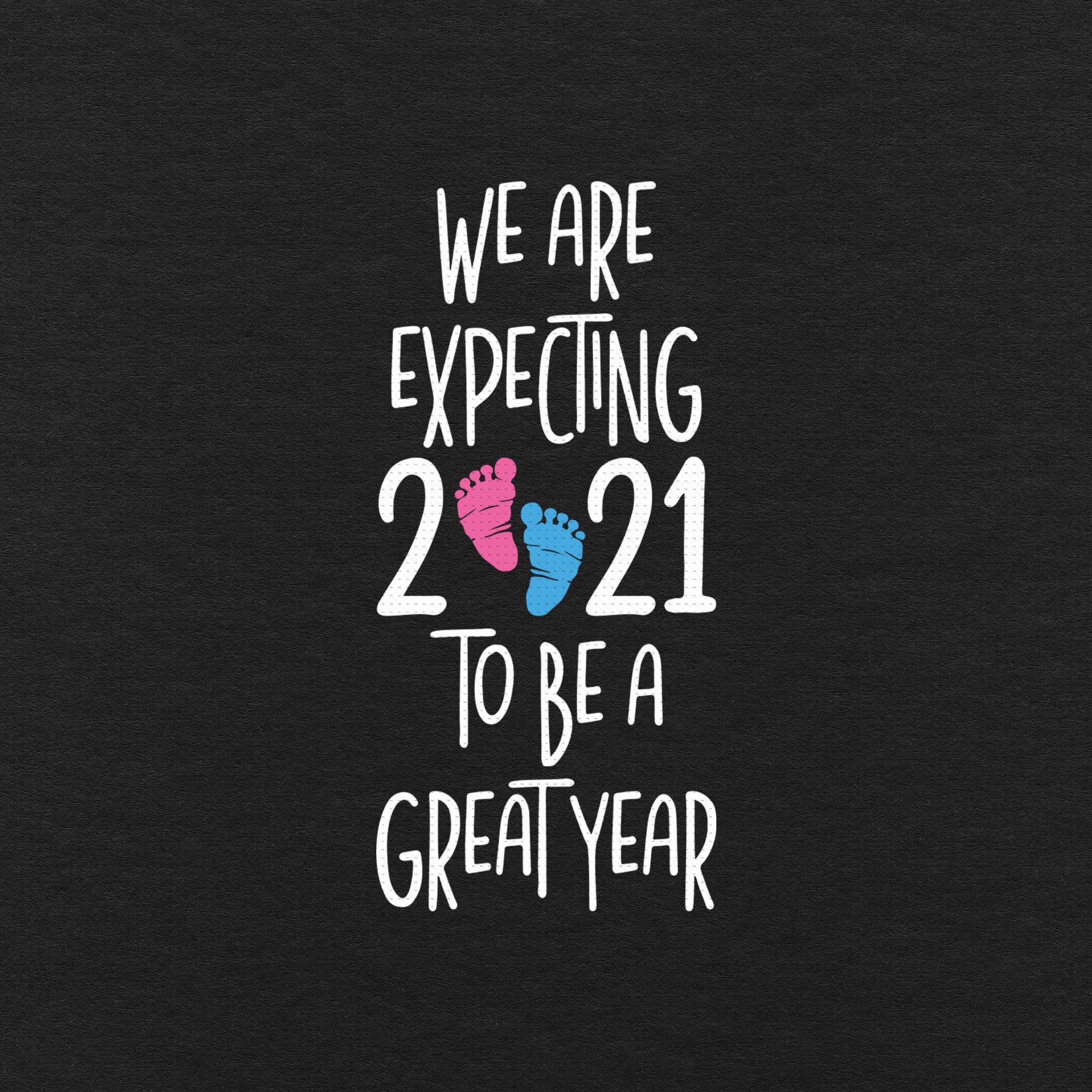 We're Expecting 2021 to Be A Great Year Svg Png Eps Pdf Etsy UK We're Expecting 2021 to Be A Great Year Svg Png Eps Pdf Etsy UK