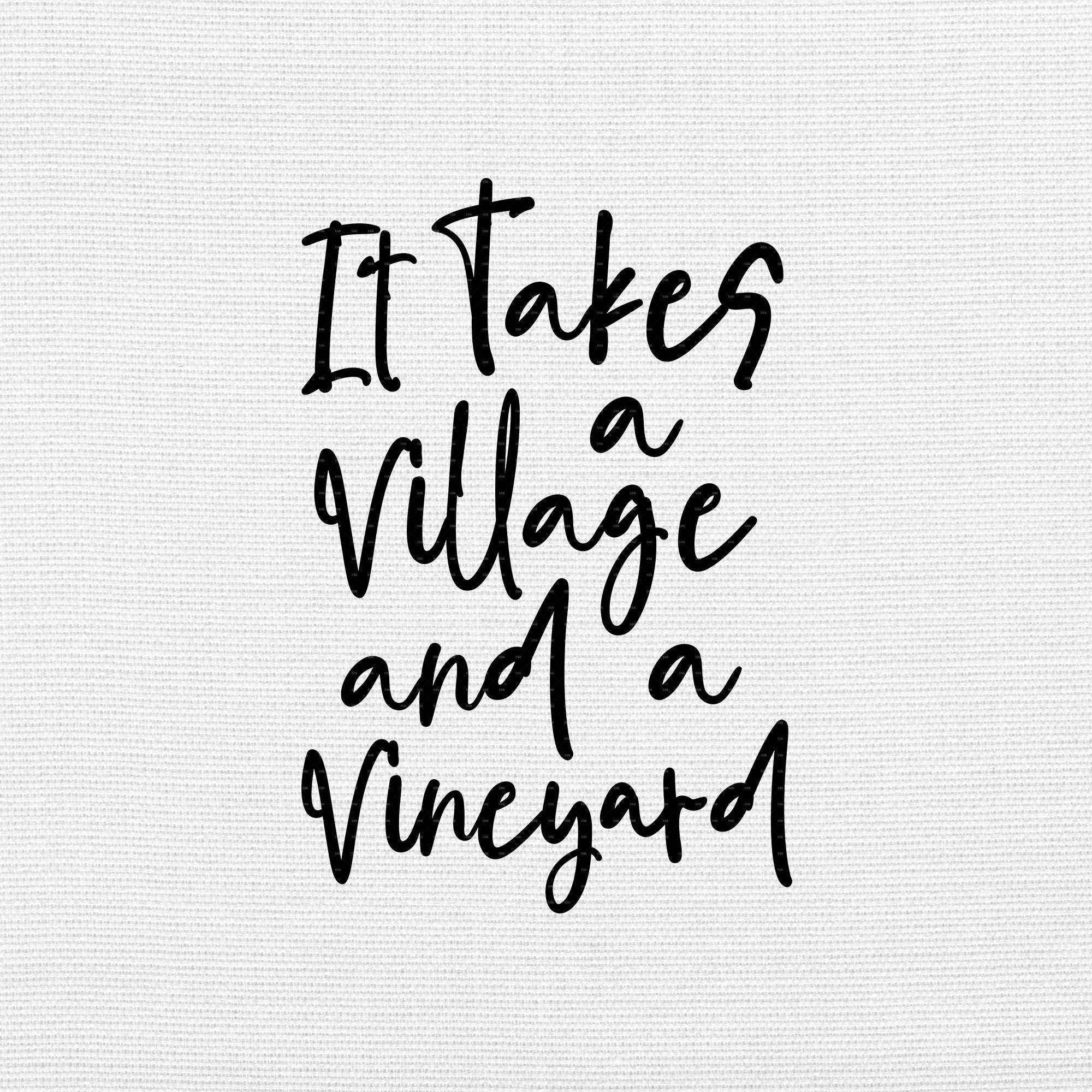 It Takes A Village And Vineyard Svg Png Eps Pdf Files It | Etsy