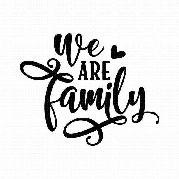 We Are Family Svg, Png Eps Pdf Dateien, Family Reunion Svg, Family Life Svg, Family Urlaub Svg, Familienshirt Svg, Family Crew Svg