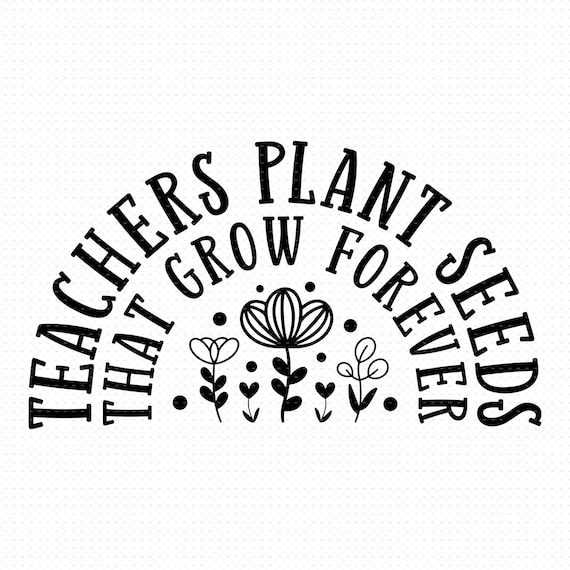 Teacher Plant Seeds That Grow Forever Mixed Sunflower Shirt Teacher Plant Seeds That Grow Forever Mixed Sunflower Shirt