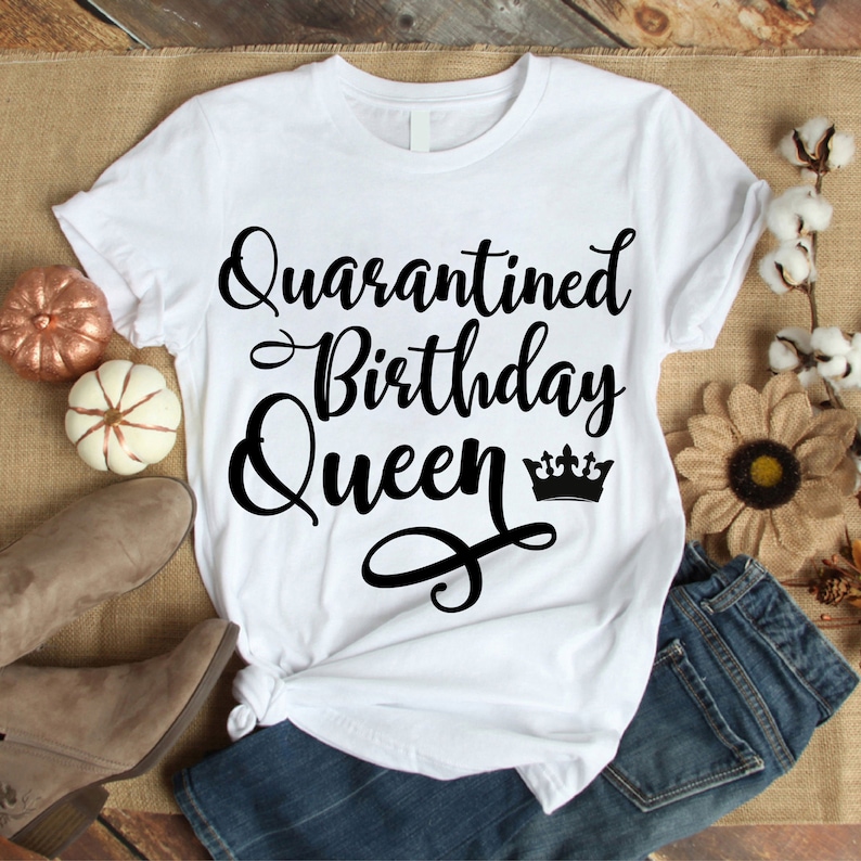 Free Free Quarantine Birthday Svg Free 927 SVG PNG EPS DXF File