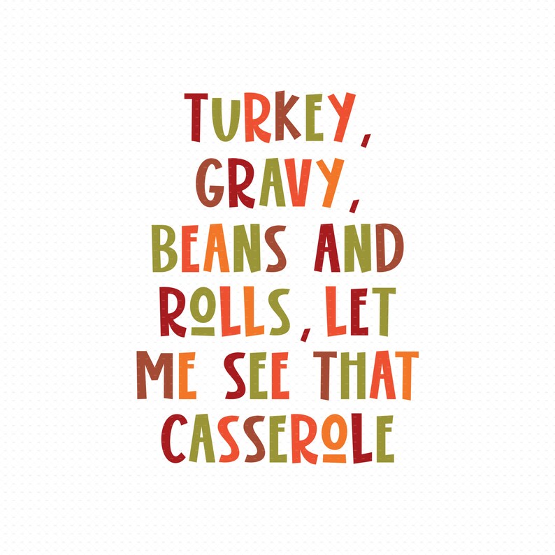 Turkey Gravy Beans and Rolls Let Me See That Casserole Svg Etsy