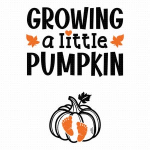 Faire grandir une petite citrouille Svg, png, eps, pdf, faire-part de grossesse Svg, png, eps, pdf