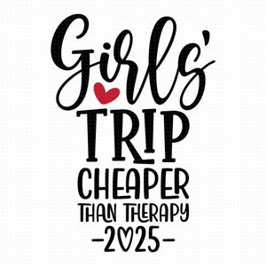 Viaje de chicas más barato que la terapia 2025 Svg, Png, Eps, Archivos Pdf, Viaje de chicas 2025 Svg, Viaje de chicas Svg, Fin de semana de chicas Svg, Vacaciones de chicas Svg