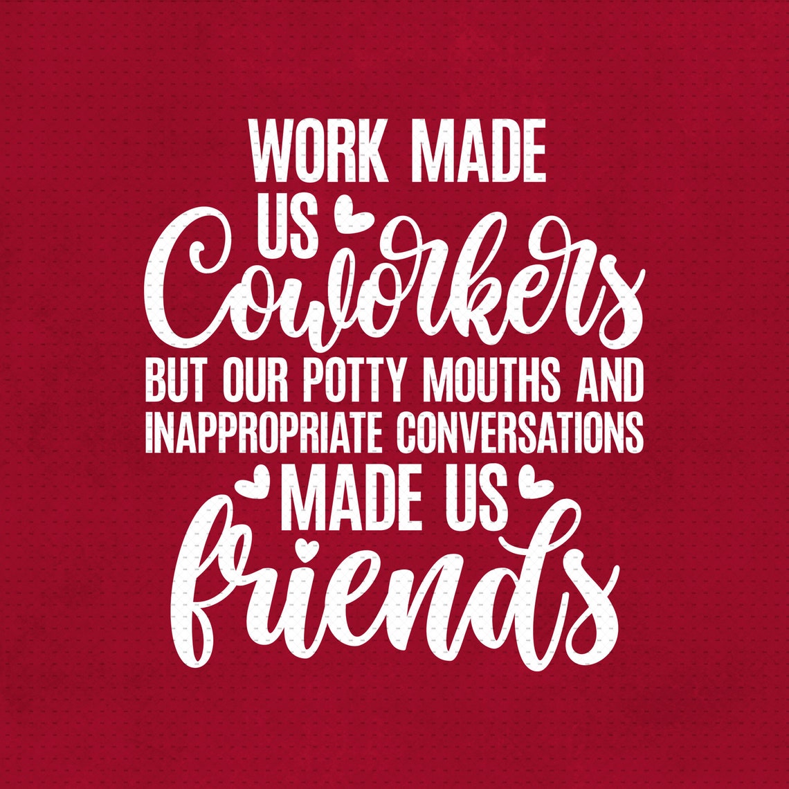 Work Made Us Coworkers Svg Png Eps Pdf Files Potty Mouth - Etsy