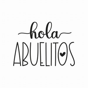 Hola Abuelitos Svg Png Eps Pdf archivos, Hola Abuelos Svg, Hola Abuelita Abuelito Svg, Abuela y Abuelo, Cricut Silhouette
