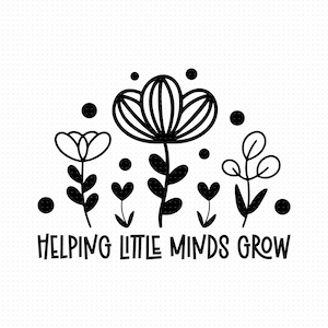 Aider les petits esprits à grandir Svg, png, Eps, Pdf, Svg fleurs sauvages enseignant, Svg enseignant croissance, Svg fleurs enseignant, Svg fleurs enseignant