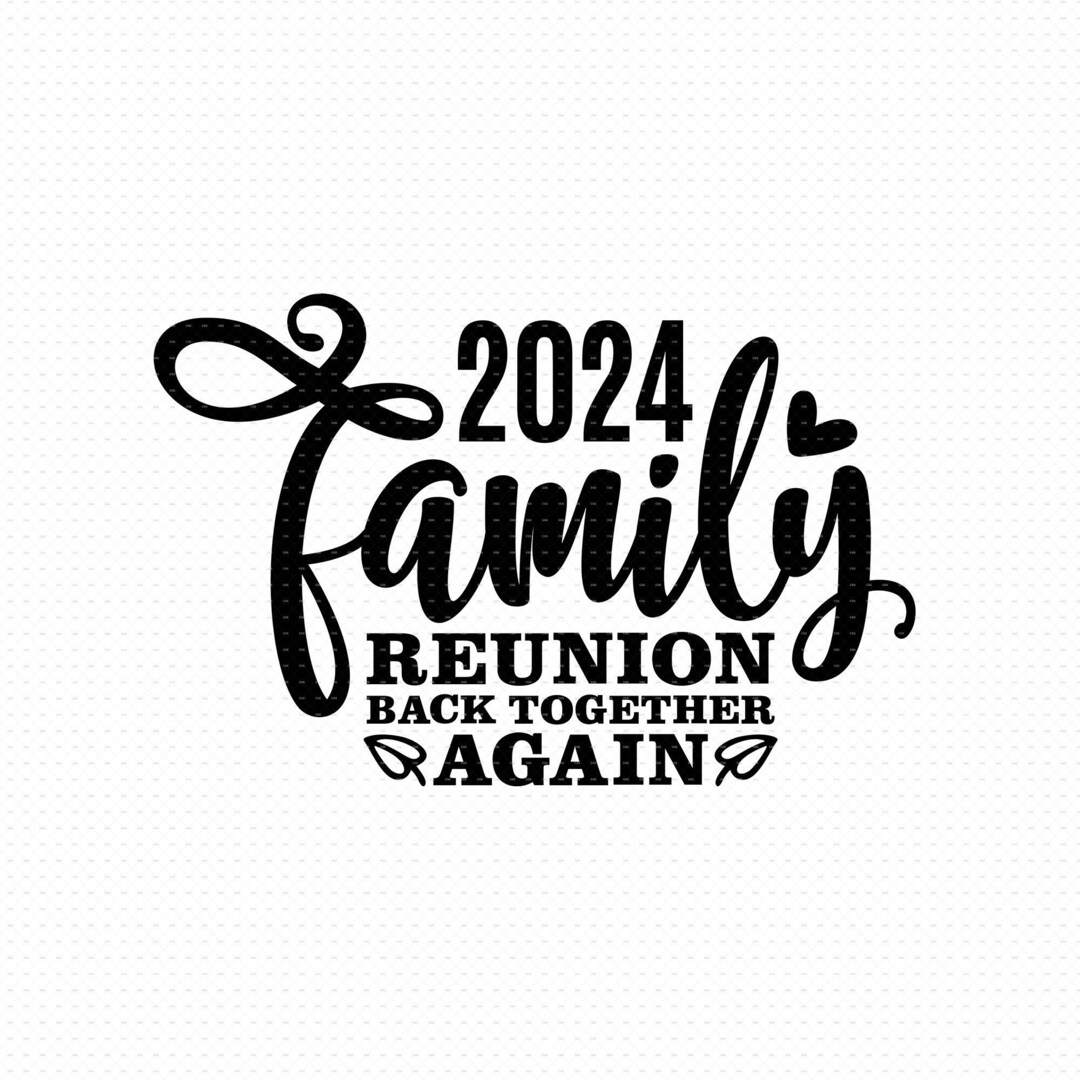 Family Reunion 2025 Svg, Png, Eps, Pdf Files, Family Reunion Svg