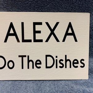 Alexa do the dishes sign