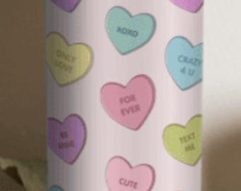 Hearts with sayings 20 ounce  Tumbler