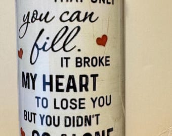 Missing you always Memorial Tumbler