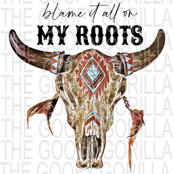 Blame It All on My Roots PNG Country Music PNG Western - Etsy