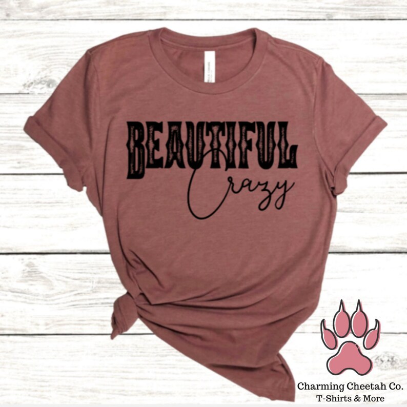 Beautiful Crazy Country Song Country Song Lyrics Shirt Concert Shirt Unisex Graphic T-Shirt