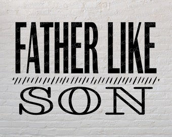 Far som son SVG, PNG, PDF, Dxf - Klippfiler - Cricut - Fars dag - Far - Son