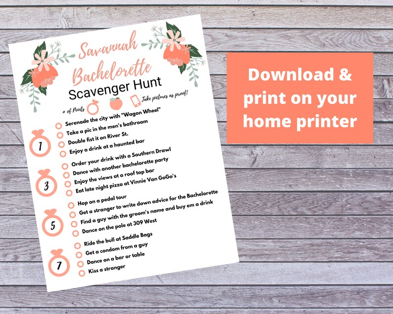 May include: A printable bachelorette scavenger hunt list with peach and floral illustrations. The list includes tasks like "Serenade the city with "Wagon Wheel"" and "Take a pic in the men's bathroom". The text "Download & print on your home printer" is at the bottom of the page.