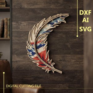 May include: A layered wooden wall art piece shaped like a curved feather, featuring a red, white, and blue American flag pattern with stars and stripes. The text DXF, AI, SVG and DIGITAL CUTTING FILE is visible on the image.