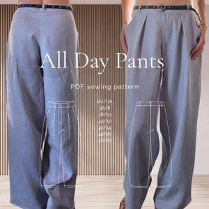 Könnte beinhalten: Hellblaue Hose mit weitem Bein, hoher Taille, Vorderfalten und einem dünnen schwarzen Gürtel. Das Bild zeigt den Text All Day Pants, PDF sewing pattern sowie eine Liste der EU/UK-Größen 36/8, 38/10, 40/12, 42/14, 44/16, 46/18 mit Liniendiagrammen.