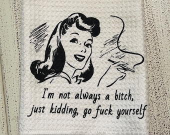 Sarcastic Vintage Housewife Kitchen Towel: Funny Retro Dish Towel