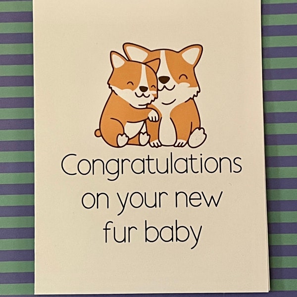 Congratulations on you new fur baby, new puppy cards, new dog card, new pet cards
