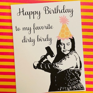 Dirty Birdy Birthday Card, Misery Cards, Annie Wilkes, Funny Birthday Cards, Unique Cards, Adult birthday Cards,