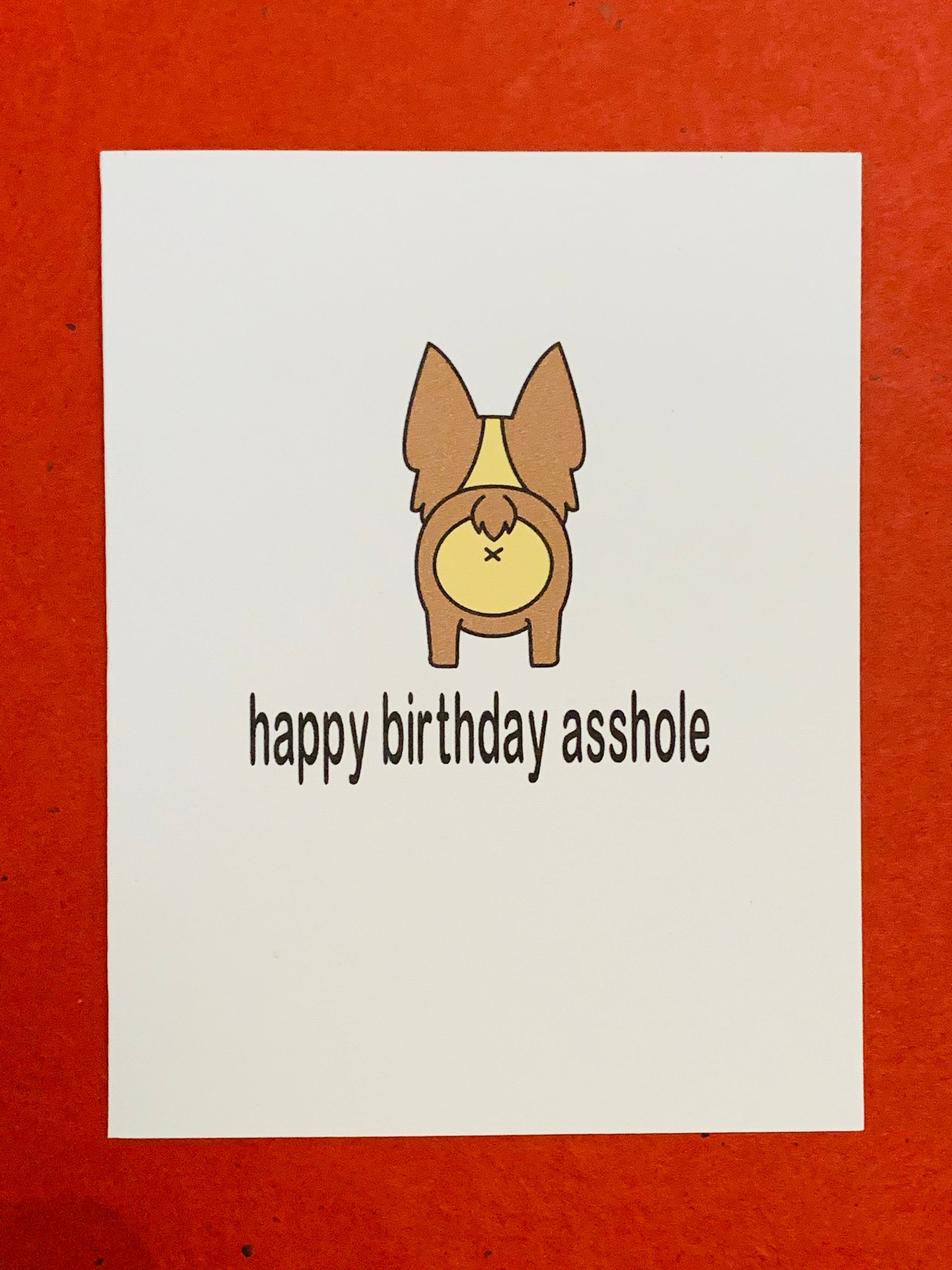 Happy Birthday Asshole Card Dog Birthday Cards Funny Adult Greeting Cards  Cards From the Dog - Etsy
