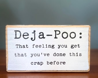 Deja-Poo Funny Bathroom Sign – Rustic Farmhouse Decor