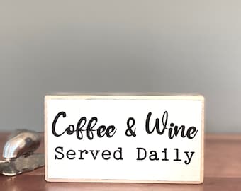 Coffee & Wine Served Daily Wooden Sign, Farmhouse Bar Decor