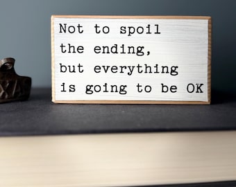 Funny Office Desk Wood Sign, Inspirational Quote, Farmhouse Decor