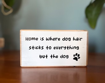 Funny Dog Hair Wood Sign – Rustic Farmhouse Decor