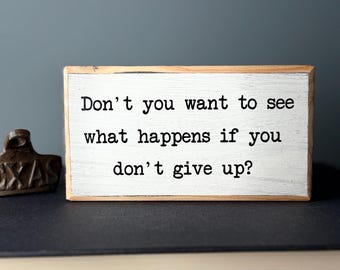 Motivational Wood Sign – Rustic Office Desk Decor, Shelf Sitter
