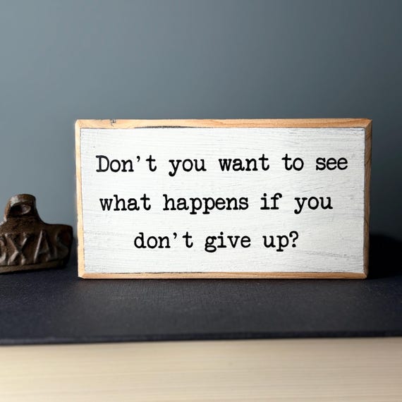 Motivational Wood Sign – Rustic Office Desk Decor, Shelf Sitter