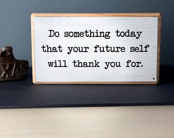 Motivational Wood Sign – Funny Office Desk Decor, Quote Gift