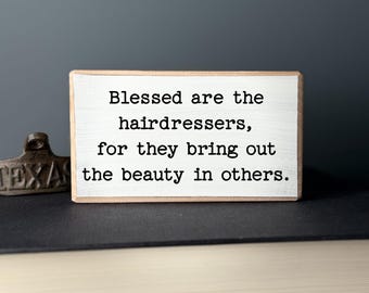 Funny Hairdresser Wood Sign, Salon Decor, Cubicle Quote