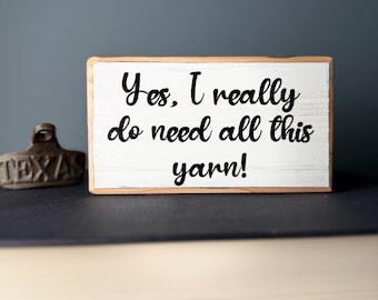 Funny Yarn Lover Wood Sign – Craft Room Decor, Knitting Humor
