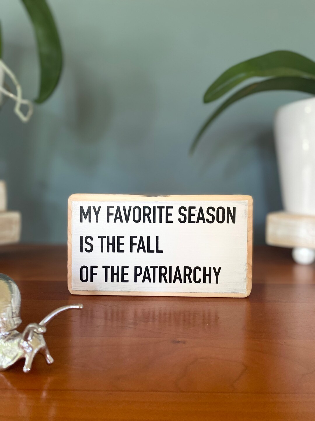 My Favorite Season is the Fall of the Patriarchy Feminist Art Feminist