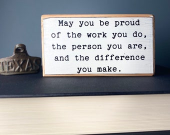 Inspirational Wooden Sign, Farmhouse Style, Proud Quote
