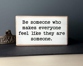 Inspirational Quote Wood Sign – Rustic Office Decor, Shelf Sitter