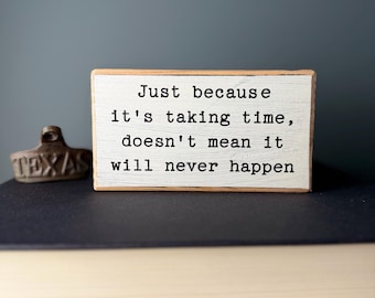 Inspirational Wood Sign, Office Desk Decor, Funny Quote Sitter