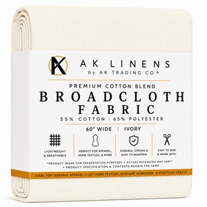 May include: A folded bolt of ivory broadcloth fabric wrapped in a white paper band labelled AK LINENS by AK TRADING CO. The label specifies a premium cotton blend of 35% cotton and 65% polyester, with a width of 60 inches for the fabric.