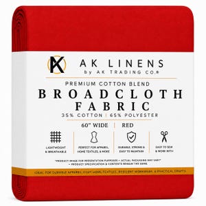 May include: A bolt of solid red broadcloth fabric wrapped in a white paper band. The label reads AK LINENS by AK TRADING CO. PREMIUM COTTON BLEND BROADCLOTH FABRIC 35% COTTON 65% POLYESTER 60" WIDE RED. Icons depict fabric weave, a dress form, a shield, and scissors.