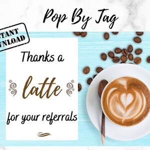Thanks a Latte Real Estate Pop By Tag | Real Estate Pop By Label | Pop By Ideas for Realtors | Coffee Pop By | Real Estate Marketing