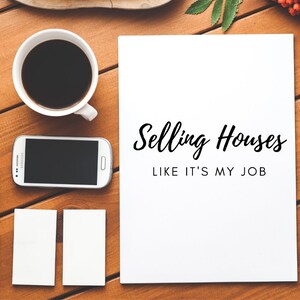 Selling Houses Like It&#39;s My Job SVG | Real Estate SVG | Realtor SVG | Real Estate Agent svg | Cut File for Cricut & Silhouette | Real Estate